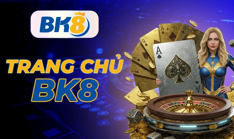 Trang chủ 32 Nhà Cái BK8 - Trang Chủ Cá Cược Trực Tuyến Hàng Đầu Hiện Nay